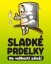 Sladké prdelky