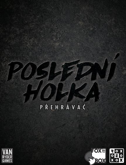 Poslední holka - přehrávač